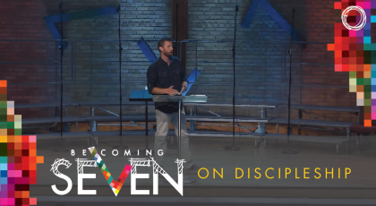 7 on Discipleship