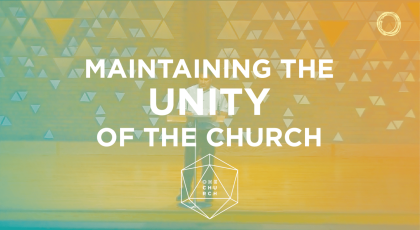 Maintaining the Unity of the Spirit
