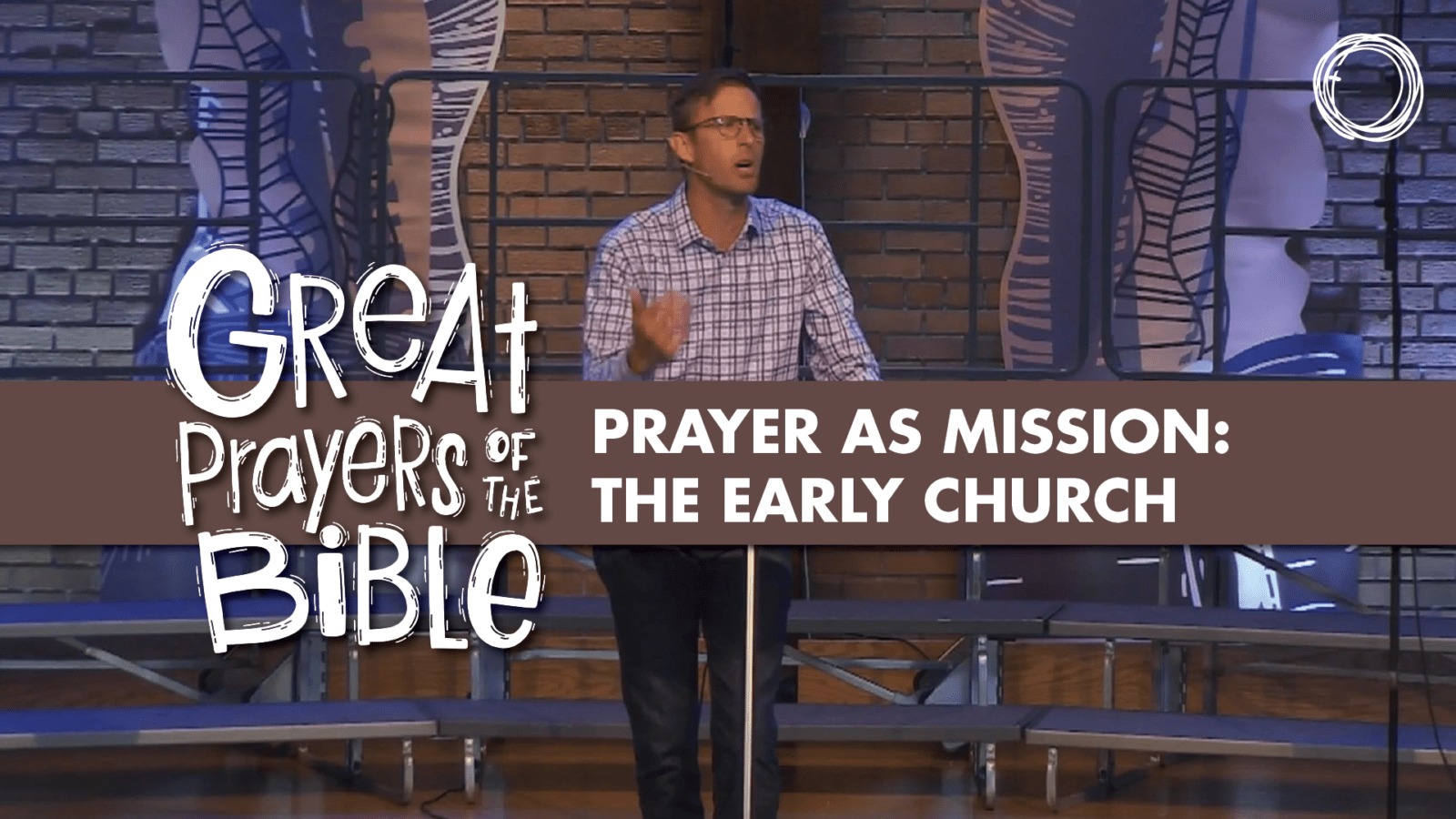 Prayer as Mission: The Early Church