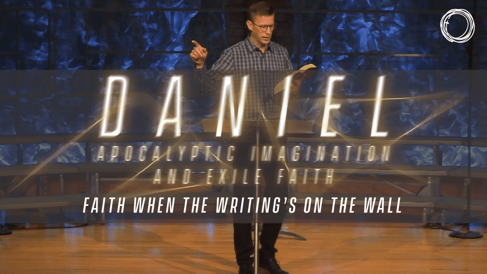 Faith When the Writing is on the Wall