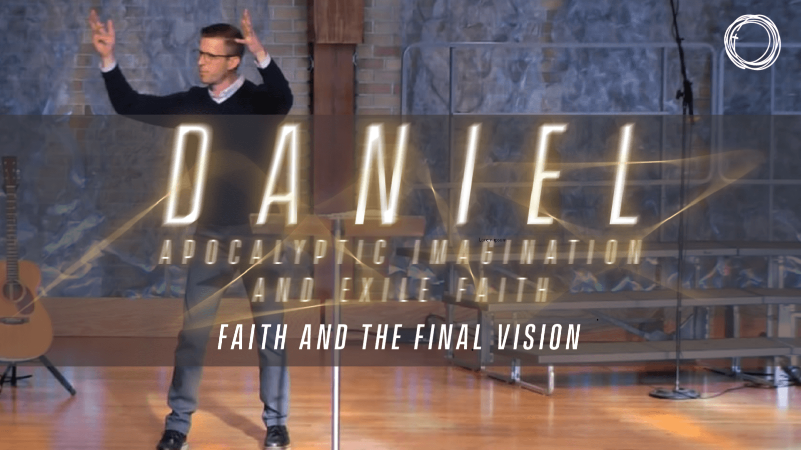 Faith and the Final Vision
