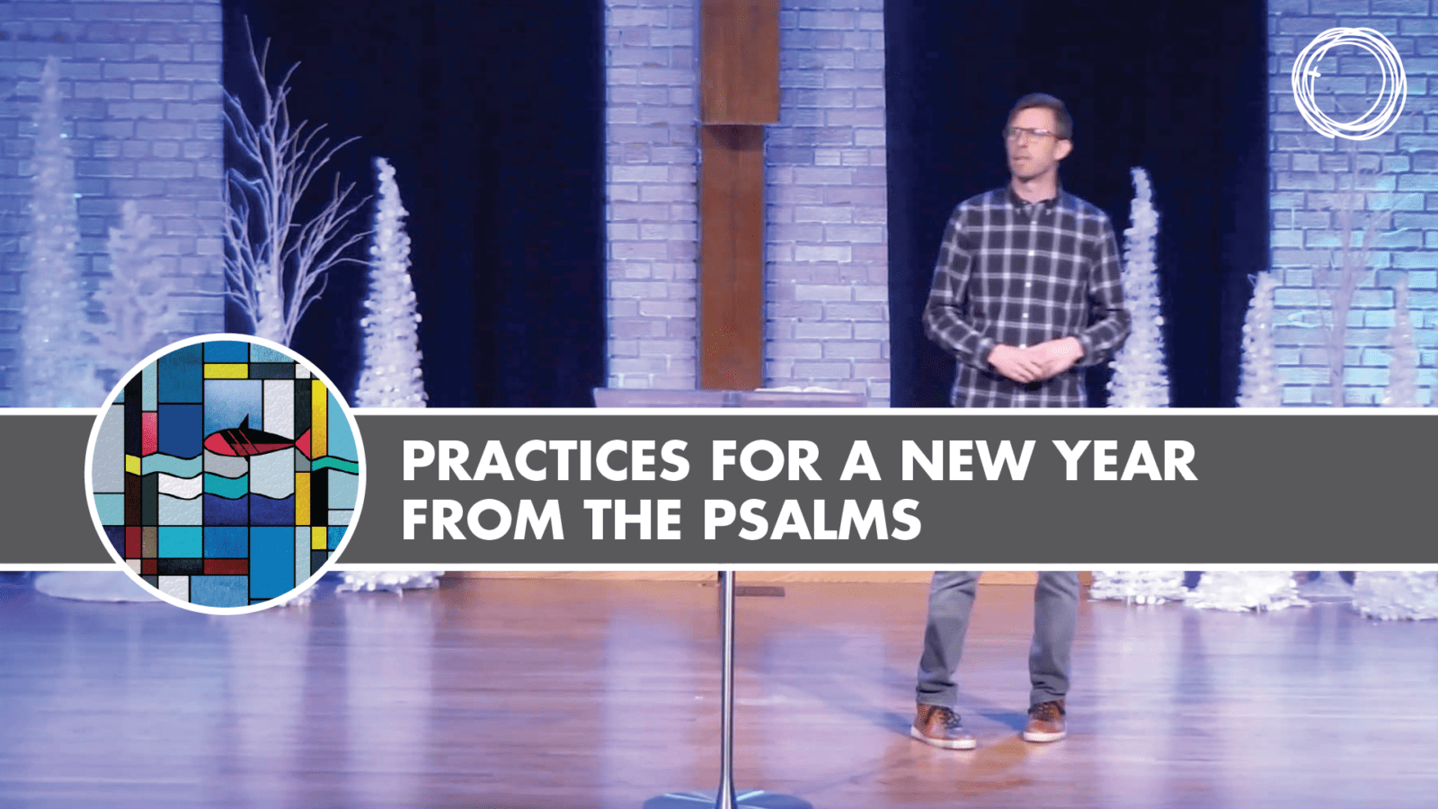 Practices for a New Year from the Psalms
