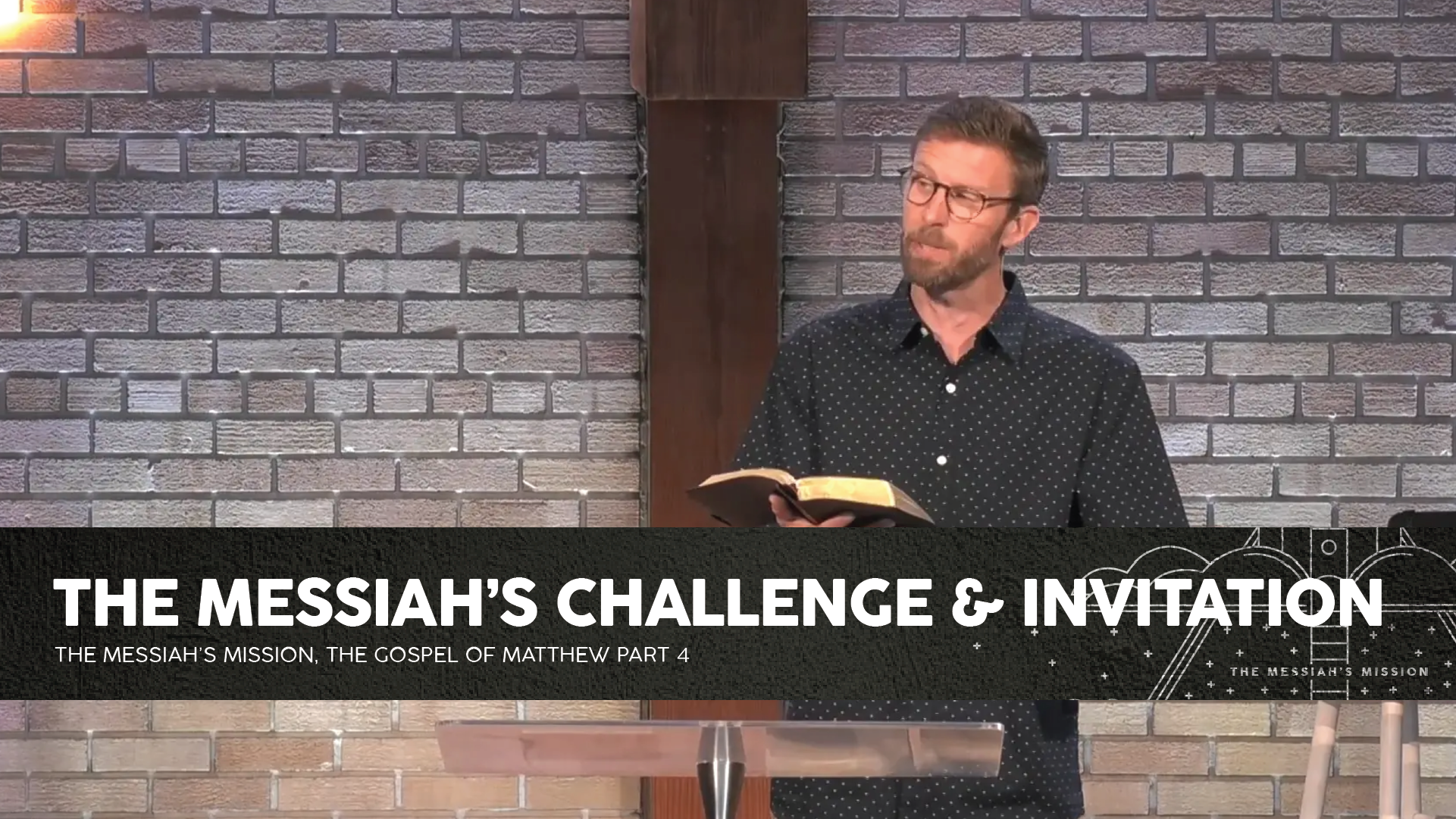 The Messiah's Challenge & Invitation
