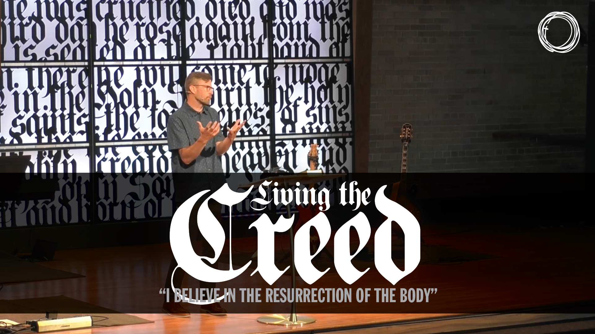 "I believe in the resurrection of the body"