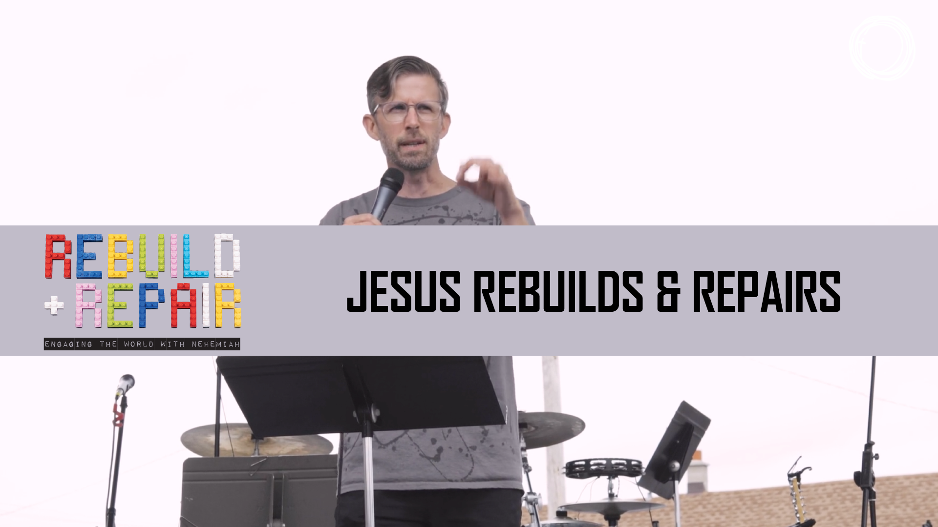 Jesus Rebuilds and Repairs