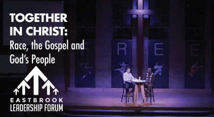 Together in Christ: Race, the Gospel and God’s People