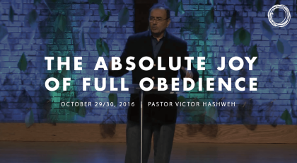 The Absolute Joy of Full Obedience
