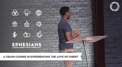 A Crash Course in Experiencing the Love of Christ