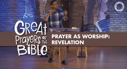 Prayer as Worship: Revelation