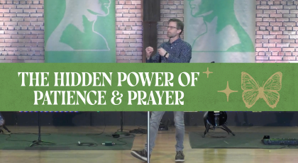 The Hidden Power of Patience and Prayer