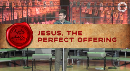 Jesus, the Perfect Offering