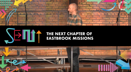 The Next Chapter of Eastbrook Missions