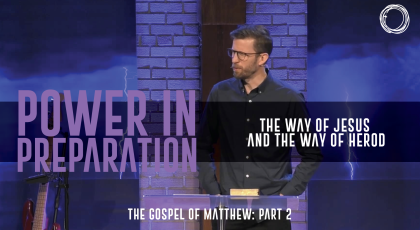 The Way of Jesus and the Way of Herod