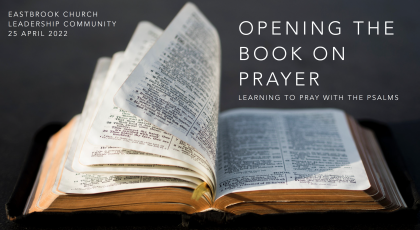 Opening the Book on Prayer: Learning to Pray with the Psalms