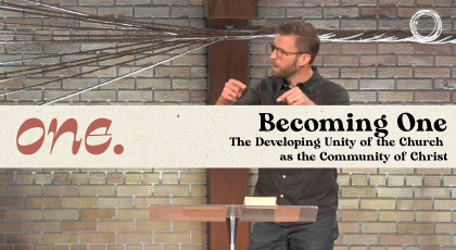 Becoming One: the developing unity of the church as the community of Christ
