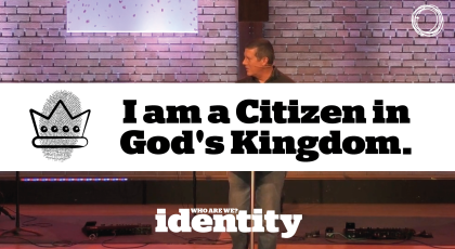 I am a Citizen in God’s Kingdom