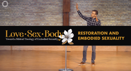 Restoration and Embodied Sexuality
